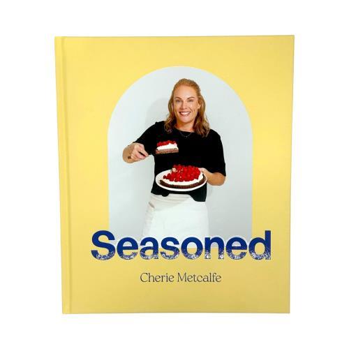 Seasoned (Cherie Metcalfe) Cookbook